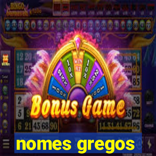 nomes gregos